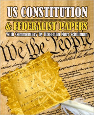 Title: The Constitution and Federalist Papers, Author: Marc Schulman