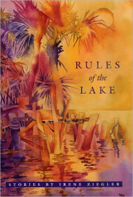 Title: Rules of the Lake, Author: Irene Ziegler