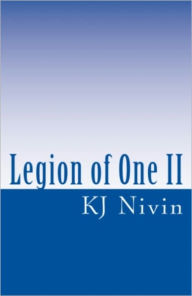 Title: Legion of One II - Leader of the Land, Author: KJ Nivin