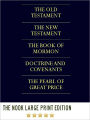 THE LDS SCRIPTURES THE QUADRUPLE COMBINATION (LARGE PRINT Nook Edition) FULL COLOR ILLUSTRATED VERSION: Unabridged Complete King James Version Holy Bible, The Book of Mormon, Doctrine and Covenants, & The Pearl of Great Price in a Single Volume!) NOOKbook