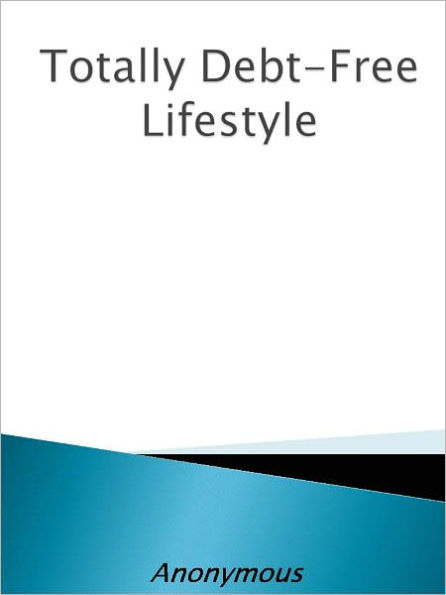 Totally Debt-Free Lifestyle