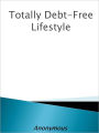 Totally Debt-Free Lifestyle