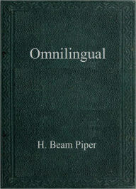 Title: Omnilingual, Author: H. Beam Piper