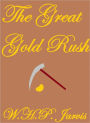 THE GREAT GOLD RUSH