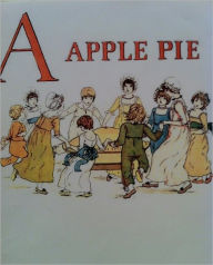 Title: A Apple Pie (Classic illustrations), Author: Kate Greenaway