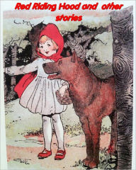 Title: Children’s Hour with Red Riding Hood(Classic illustrations), Author: Anonymous