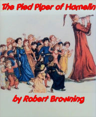 Title: The Pied Piper of Hamelin, Author: Robert Browning