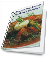 Title: Discover The Secrets Of Jewish Cookery!, Author: Jessica E. Martinez
