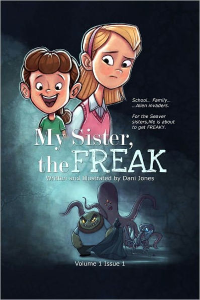 My Sister, the Freak Issue 1