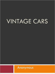 Title: Vintage Cars, Author: Anony mous
