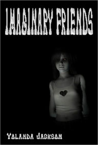 Title: Imaginary Friends, Author: Yolanda Jackson