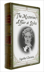 Title: The Mysterious Affair at Styles (Illustrated + FREE audiobook link + Active TOC) (Hercule Poirot Series), Author: Agatha Christie