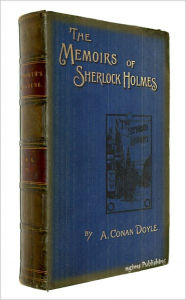 Title: The Memoirs of Sherlock Holmes (Illustrated + FREE audiobook link + Active TOC), Author: Arthur Conan Doyle