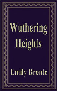 Title: Wuthering Heights, Author: Emily Brontë