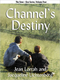 Title: Channel's Destiny (Sime~Gen, Book 5), Author: Jean Lorran