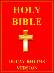 Title: Catholic Douay-Rheims Version Holy Bible (Complete Old and New Testaments) (Douai D-R RHE), Author: Holy Bible