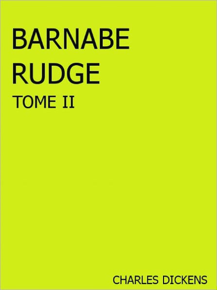 Barnaby Rudge Tome II- Special NOOK Edition