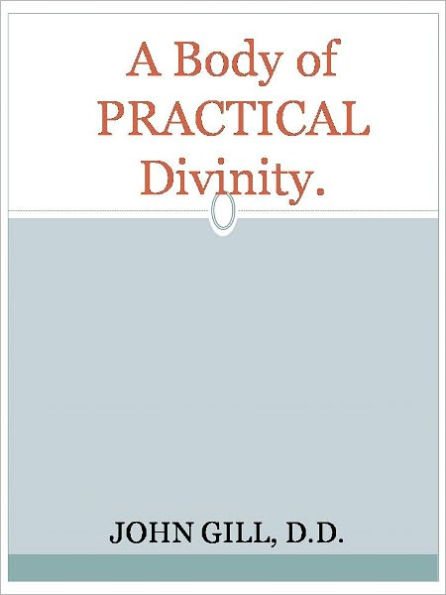A Body of PRACTICAL Divinity.