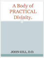 A Body of PRACTICAL Divinity.