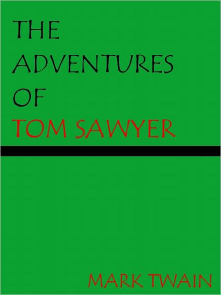 The Adventures of Tom Sawyer- Special NOOK Edition with Illustrations