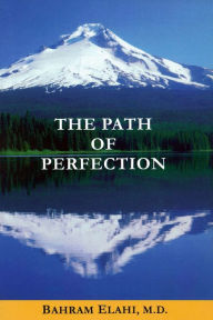 Title: The Path of Perfection, Author: Bahram Elahi