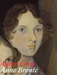 Title: Agnes Grey, Author: Anne Bronte