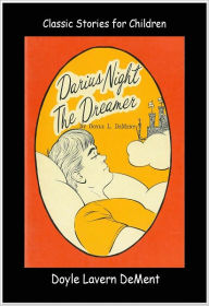 Title: DARIUS NIGHT THE DREAMER, Author: Doyle DeMent