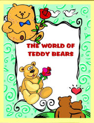 Title: The World of Teddy Bears, Author: Martha Adamson