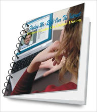 Title: Finding Mr. Right Over The Internet: A Woman's Guide To Online Dating, Author: Sharon J. Edwards
