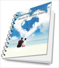 Title: Discover How To Join The World Of Online Dating, Author: Sharon J. Edwards