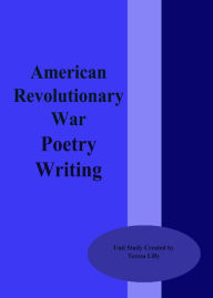 Title: American Revolutionary War Poetry Writing, Author: Teresa LIlly