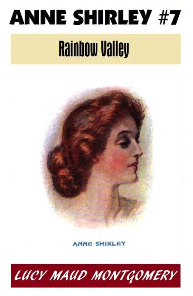 Anne of Green Gables #7, RAINBOW VALLEY, L M Montgomery's Anne Shirley Series