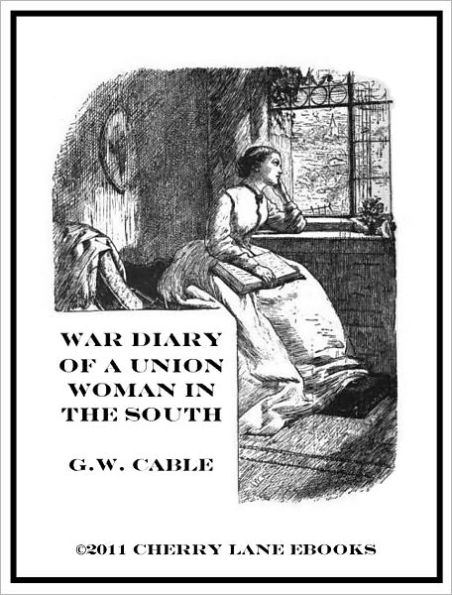 War Diary of a Union Woman in the South