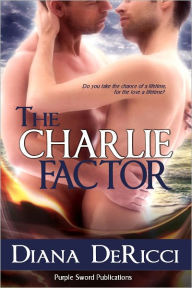 Title: The Charlie Factor, Author: Diana Dericci