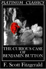 NOOK EDITION - The Curious Case of Benjamin Button (Platinum Classics Series)