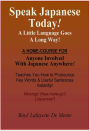 SPEAK JAPANESE TODAY! - A Little Language Goes a Long Way.
