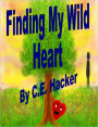 Finding My Wild Heart