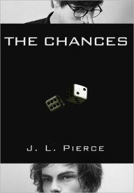 Title: The Chances, Author: J. L. Pierce