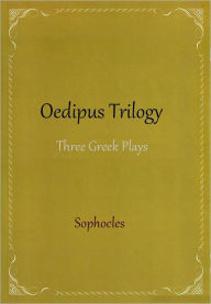 Title: Oedipus Trilogy, Author: Sophocles