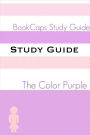 Study Guide: The Color Purple (A BookCaps Study Guide)