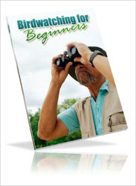Title: Bird Watching For Beginners, Author: Lou Diamond
