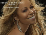 Title: PAST LIVES OF MARIAH CAREY, Author: KEN NUNOO