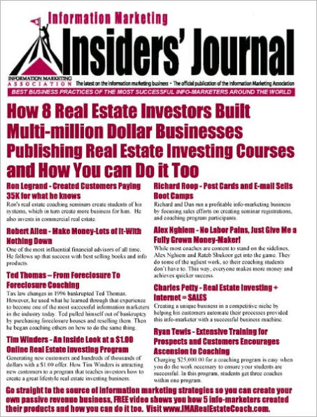 How 8 Real Estate Investors Built Multi-million Dollar Businesses Publishing Real Estate Investing Courses and How You Can Do it Too