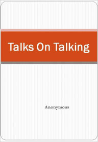 Title: Talks On Talking, Author: Anonymous