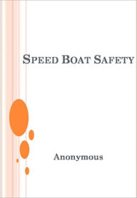 Title: Speed Boat Safety, Author: Anonymous