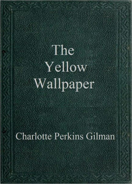 The Yellow Wallpaper