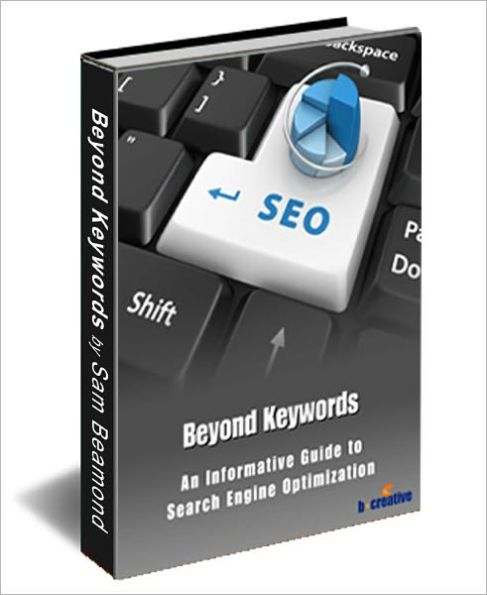 Beyond Keywords: An Informative Guide to Search Engine Optimization