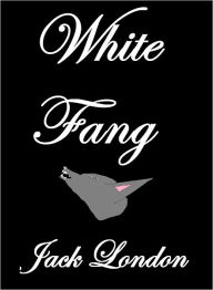 Title: White Fang, Author: Jack London