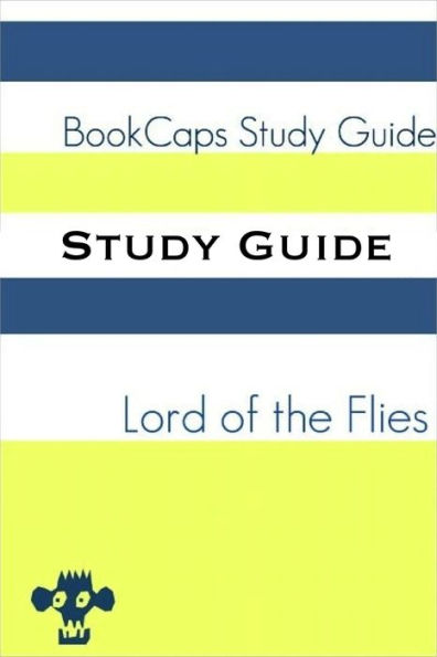Study Guide: Lord of the Flies (A BookCaps Study Guide)