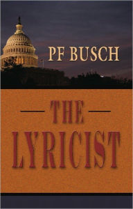 Title: The Lyricist, Author: P.F. Busch